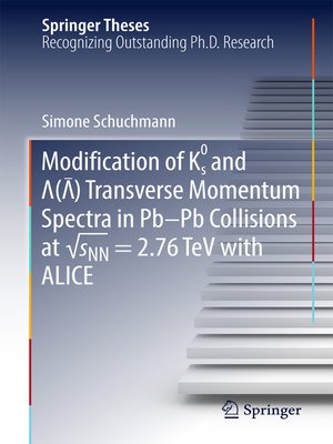 cover image of Modification of K0s and Lambda(AntiLambda) Transverse Momentum Spectra in Pb-Pb Collisions at √sNN = 2.76 TeV with ALICE
